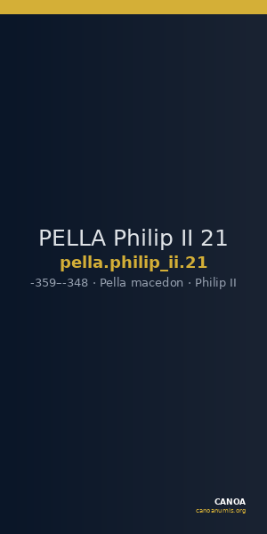 PELLA Philip II 21 — CANOA