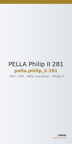 PELLA Philip II 281 — CANOA