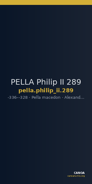 PELLA Philip II 289 — CANOA