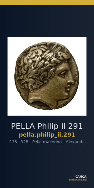 PELLA Philip II 291 — CANOA