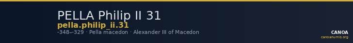 PELLA Philip II 31 — CANOA