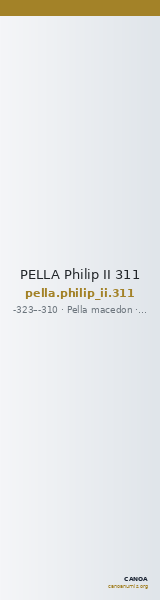 PELLA Philip II 311 — CANOA