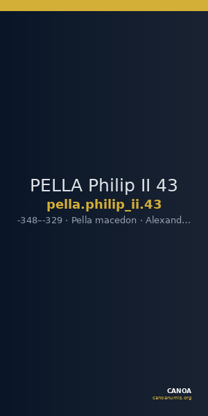 PELLA Philip II 43 — CANOA