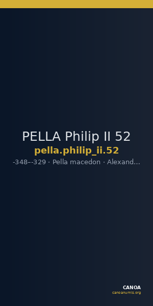 PELLA Philip II 52 — CANOA