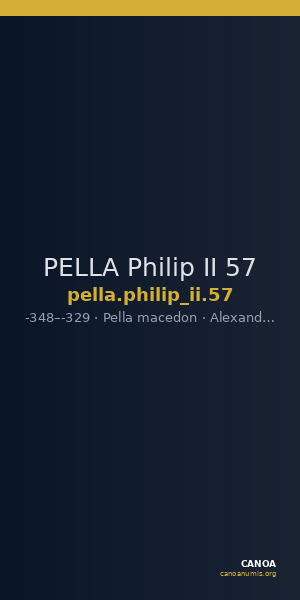 PELLA Philip II 57 — CANOA
