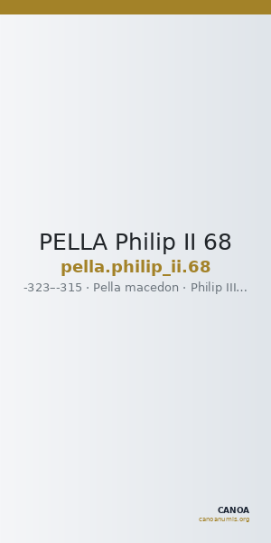 PELLA Philip II 68 — CANOA