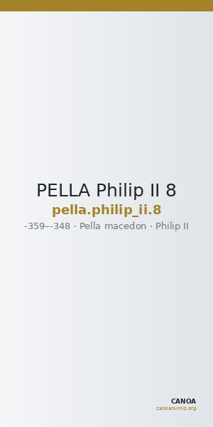 PELLA Philip II 8 — CANOA