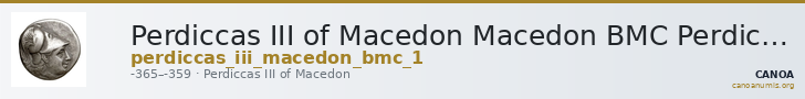 Perdiccas III of Macedon Macedon BMC Perdiccas III 1 — CANOA