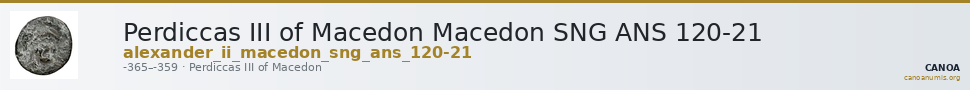 Perdiccas III of Macedon Macedon SNG ANS 120-21 — CANOA
