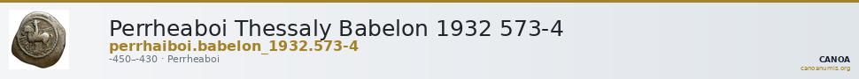 Perrheaboi Thessaly Babelon 1932 573-4 — CANOA