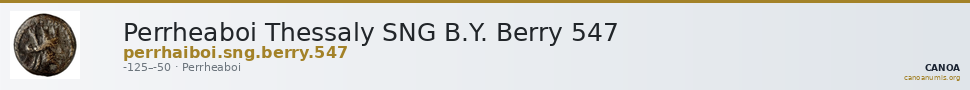 Perrheaboi Thessaly SNG B.Y. Berry 547 — CANOA