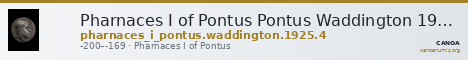 Pharnaces I of Pontus Pontus Waddington 1925 4 — CANOA