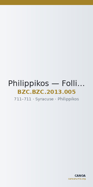 Philippikos — Follis (Syracuse, 711) — CANOA