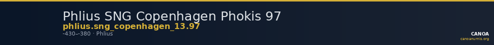 Phlius SNG Copenhagen Phokis 97 — CANOA