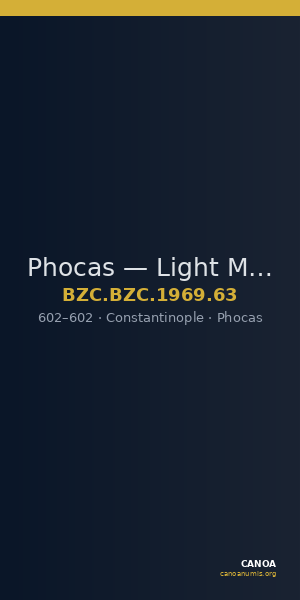 Phocas — Light Miliarense (Constantinople, 602) — CANOA