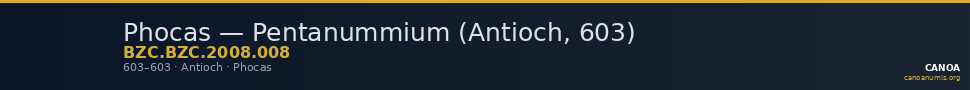 Phocas — Pentanummium (Antioch, 603) — CANOA