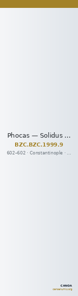 Phocas — Solidus (Constantinople, 602) — CANOA