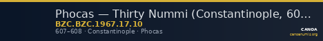 Phocas — Thirty Nummi (Constantinople, 607–608) — CANOA