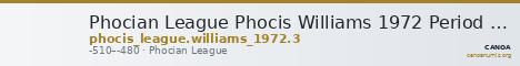 Phocian League Phocis Williams 1972 Period I, 3 — CANOA