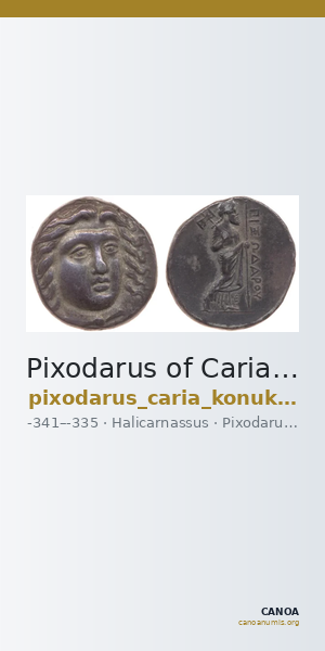 Pixodarus of Caria Halicarnassus Konuk 1998 A1 — CANOA