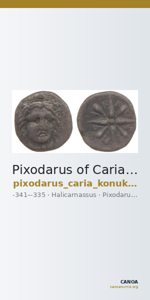 Pixodarus of Caria Halicarnassus Konuk 1998 A2 — CANOA
