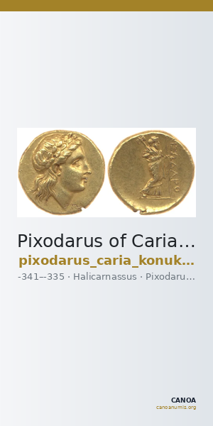 Pixodarus of Caria Halicarnassus Konuk 1998 B1 — CANOA