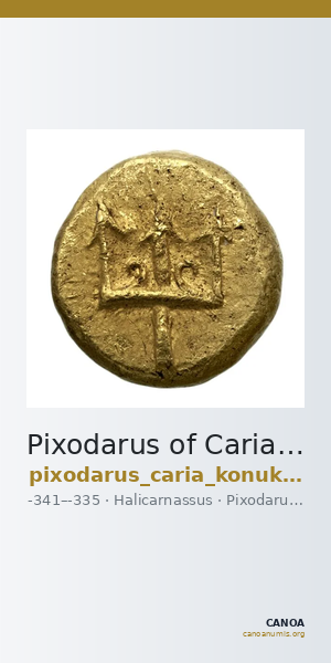 Pixodarus of Caria Halicarnassus Konuk 1998 B4 — CANOA