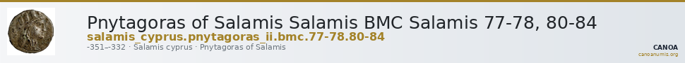 Pnytagoras of Salamis Salamis BMC Salamis 77-78, 80-84 — CANOA