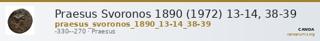 Praesus Svoronos 1890 (1972) 13-14, 38-39 — CANOA