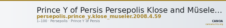 Prince Y of Persis Persepolis Klose and Müseler 2008 4, 59 — CANOA