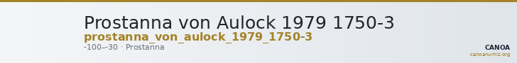 Prostanna von Aulock 1979 1750-3 — CANOA