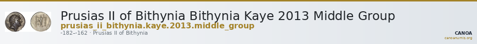 Prusias II of Bithynia Bithynia Kaye 2013 Middle Group — CANOA