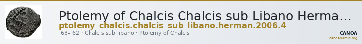 Ptolemy of Chalcis Chalcis sub Libano Herman 2006 4 — CANOA