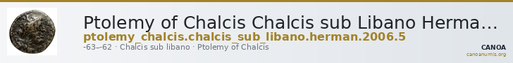 Ptolemy of Chalcis Chalcis sub Libano Herman 2006 5 — CANOA