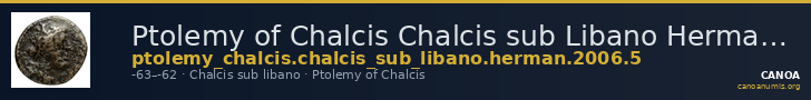 Ptolemy of Chalcis Chalcis sub Libano Herman 2006 5 — CANOA