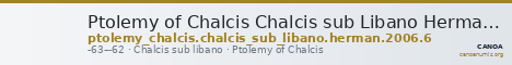 Ptolemy of Chalcis Chalcis sub Libano Herman 2006 6 — CANOA
