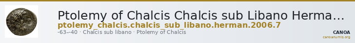 Ptolemy of Chalcis Chalcis sub Libano Herman 2006 7 — CANOA