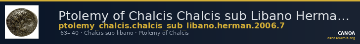 Ptolemy of Chalcis Chalcis sub Libano Herman 2006 7 — CANOA
