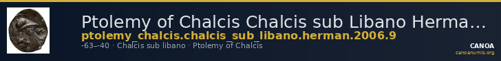 Ptolemy of Chalcis Chalcis sub Libano Herman 2006 9 — CANOA