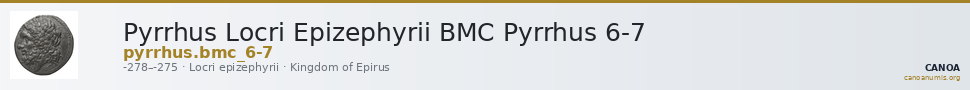 Pyrrhus Locri Epizephyrii BMC Pyrrhus 6-7 — CANOA