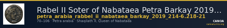 Rabel II Soter of Nabataea Petra Barkay 2019 214-6, 218-21 — CANOA
