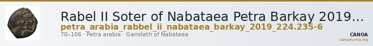 Rabel II Soter of Nabataea Petra Barkay 2019 224, 235-6 — CANOA