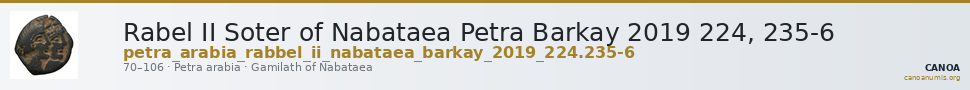 Rabel II Soter of Nabataea Petra Barkay 2019 224, 235-6 — CANOA