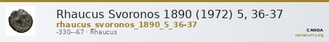 Rhaucus Svoronos 1890 (1972) 5, 36-37 — CANOA