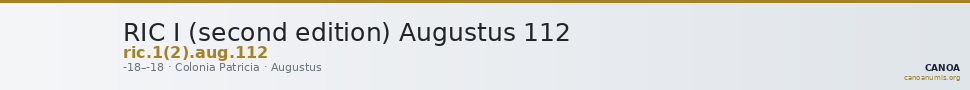 RIC I (second edition) Augustus 112 — CANOA