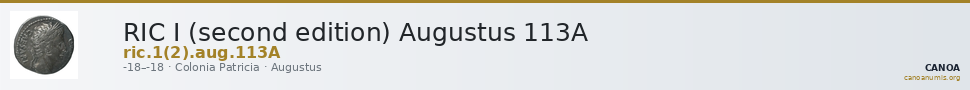 RIC I (second edition) Augustus 113A — CANOA