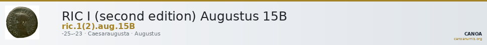 RIC I (second edition) Augustus 15B — CANOA
