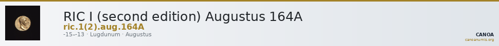 RIC I (second edition) Augustus 164A — CANOA