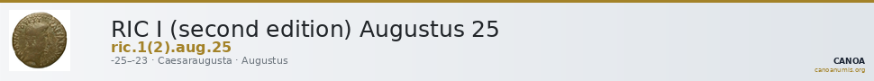 RIC I (second edition) Augustus 25 — CANOA