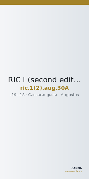 RIC I (second edition) Augustus 30A — CANOA